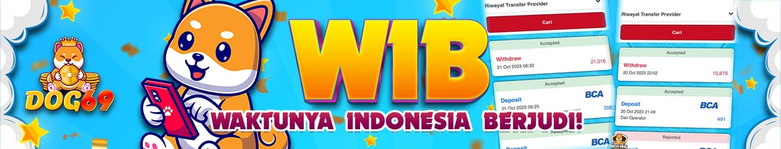 WIB - WAKTU INDONESIA BERJUDI DOG69
