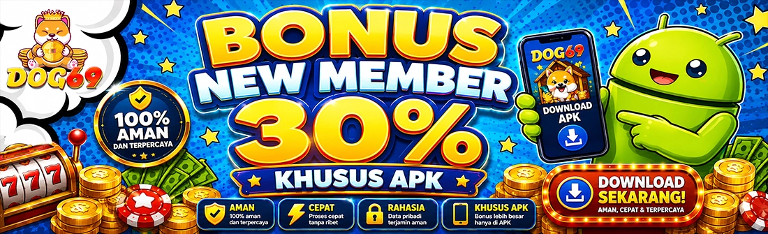 Bonus New Member 30% Khusus APK