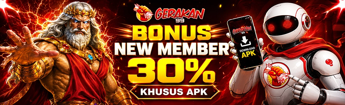 Gerakan99 - Bonus New Member 30% Khusus APK